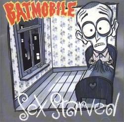Batmobile : Sex Starved